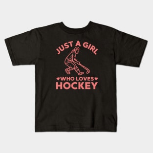 Girls Funny Just A Girl Who Loves Hockey Fan Kids T-Shirt